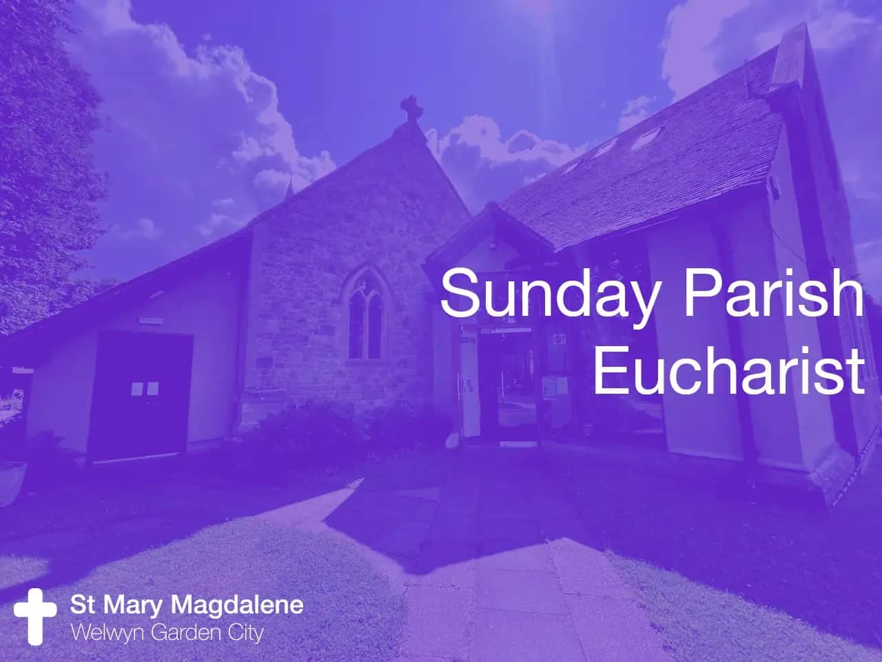 Sunday Parish Eucharist at St Mary Magdalene
